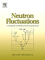 Neutron Fluctuations: A Treatise on the Physics of Branching Processes - ISBN 9780080450643