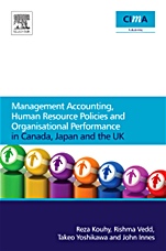 Management Accounting, Human Resource Policies and Organisational Performance in Canada, Japan and the UK - ISBN 9780080965925