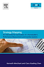 Strategy Mapping: An Interventionist Examination of a Homebuilders Performance Measurement and Incentive Systems - ISBN 9780080965949