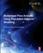 Multiphase Flow Analysis Using Population Balance Modeling: Bubbles, Drops and Particles - ISBN 9780080982298