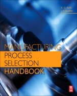 Manufacturing Process Selection Handbook - ISBN 9780080993607