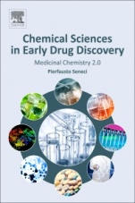 Chemical Sciences in Early Drug Discovery: Medicinal Chemistry 2.0 - ISBN 9780080994208