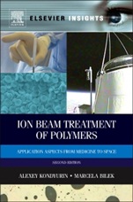 Ion Beam Treatment of Polymers: Application Aspects from Medicine to Space - ISBN 9780080994451