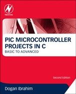 PIC Microcontroller Projects in C: Basic to Advanced - ISBN 9780080999241