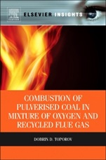 Combustion of Pulverised Coal in a Mixture of Oxygen and Recycled Flue Gas - ISBN 9780080999982
