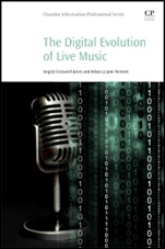 The Digital Evolution of Live Music - ISBN 9780081000670