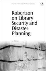 Robertson on Library Security and Disaster Planning - ISBN 9780081000779