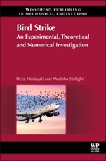 Bird Strike: An Experimental, Theoretical and Numerical Investigation - ISBN 9780081000939