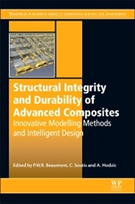 Structural Integrity and Durability of Advanced Composites: Innovative Modelling Methods and Intelligent Design - ISBN 9780081001370