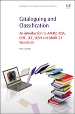 Cataloguing and Classification: An introduction to AACR2, RDA, DDC, LCC, LCSH and MARC 21 Standards - ISBN 9780081001615