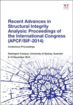Recent Advances in Structural Integrity Analysis - Proceedings of the International Congress (APCF/SIF-2014): (APCFS/SIF 2014) - ISBN 9780081002032