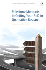 Milestone Moments in Getting your PhD in Qualitative Research - ISBN 9780081002315
