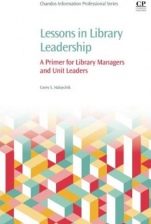 Lessons in Library Leadership: A Primer for Library Managers and Unit Leaders - ISBN 9780081005651