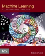 Machine Learning: A Constraint-Based Approach - ISBN 9780081006597