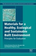Materials for a Healthy, Ecological and Sustainable Built Environment: Principles for Evaluation - ISBN 9780081007075