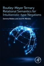 Routley-Meyer Ternary Relational Semantics for Intuitionistic-type Negations - ISBN 9780081007518