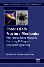 Porous Rock Fracture Mechanics: with Application to Hydraulic Fracturing, Drilling and Structural Engineering - ISBN 9780081007815
