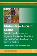 Gluten-Free Ancient Grains: Cereals, Pseudocereals, and Legumes: Sustainable, Nutritious, and Health-Promoting Foods for the 21st Century - ISBN 9780081008669