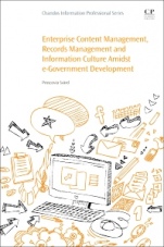 Enterprise Content Management, Records Management and Information Culture Amidst E-Government Development - ISBN 9780081008744