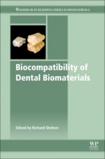Biocompatibility of Dental Biomaterials - ISBN 9780081008843