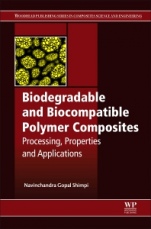 Biodegradable and Biocompatible Polymer Composites: Processing, Properties and Applications - ISBN 9780081009703