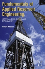 Fundamentals of Applied Reservoir Engineering: Appraisal, Economics and Optimization - ISBN 9780081010198