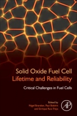 Solid Oxide Fuel Cell Lifetime and Reliability: Critical Challenges in Fuel Cells - ISBN 9780081011027