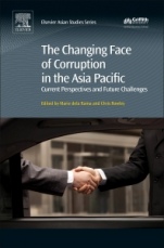 The Changing Face of Corruption in the Asia Pacific: Current Perspectives and Future Challenges - ISBN 9780081011096
