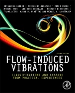 Flow-Induced Vibrations: Classifications and Lessons from Practical Experiences - ISBN 9780081013182