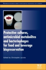 Protective Cultures, Antimicrobial Metabolites and Bacteriophages for Food and Beverage Biopreservation - ISBN 9780081014752