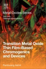 Transition Metal Oxide Thin Film-Based Chromogenics and Devices - ISBN 9780081018996