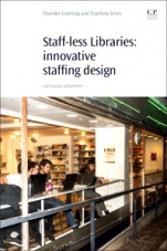 Staff-Less Libraries: Innovative Staff Design - ISBN 9780081019238