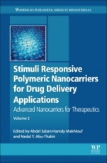 Stimuli Responsive Polymeric Nanocarriers for Drug Delivery Applications: Volume 2: Advanced Nanocarriers for Therapeutics - ISBN 9780081019955