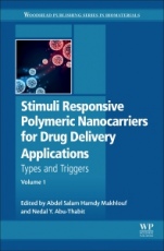 Stimuli Responsive Polymeric Nanocarriers for Drug Delivery Applications: Volume 1: Types and triggers - ISBN 9780081019979