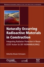 Naturally Occurring Radioactive Materials in Construction: Integrating Radiation Protection in Reuse (COST Action Tu1301 NORM4BUILDING) - ISBN 9780081020098