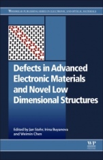 Defects in Advanced Electronic Materials and Novel Low Dimensional Structures - ISBN 9780081020531