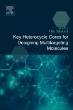 Key Heterocycle Cores for Designing Multitargeting Molecules - ISBN 9780081020838