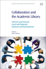 Collaboration and the Academic Library: Internal and External, Local and Regional, National and International - ISBN 9780081020845