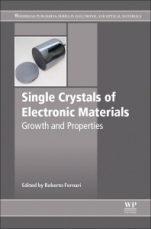 Single Crystals of Electronic Materials: Growth and Properties - ISBN 9780081020968