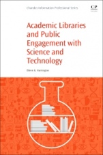 Academic Libraries and Public Engagement With Science and Technology - ISBN 9780081021248