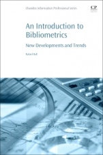 An Introduction to Bibliometrics: New Development and Trends - ISBN 9780081021507