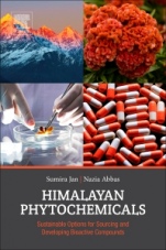 Himalayan Phytochemicals: Sustainable Options for Sourcing and Developing Bioactive Compounds - ISBN 9780081022276