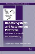 Robotic Systems and Autonomous Platforms: Advances in Materials and Manufacturing - ISBN 9780081022603