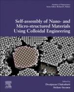 Self-Assembly of Nano- and Micro-structured Materials Using Colloidal Engineering - ISBN 9780081023020