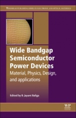 Wide Bandgap Semiconductor Power Devices: Materials, Physics, Design, and Applications - ISBN 9780081023068