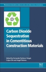 Carbon Dioxide Sequestration in Cementitious Construction Materials - ISBN 9780081024447