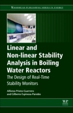 Linear and Non-linear Stability Analysis in Boiling Water Reactors: The Design of Real-Time Stability Monitors - ISBN 9780081024454