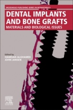 Dental Implants and Bone Grafts: Materials and Biological Issues - ISBN 9780081024782
