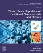 Cluster Beam Deposition of Functional Nanomaterials and Devices - ISBN 9780081025154