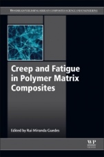 Creep and Fatigue in Polymer Matrix Composites - ISBN 9780081026014